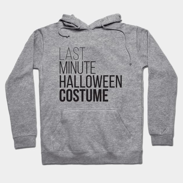 Last Minute Halloween Costume Hoodie by RedYolk